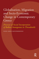 Globalisation, Migration and Socio-Economic Change in Contemporary Greece 9053568735 Book Cover