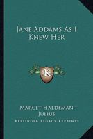 Jane Addams As I Knew Her 1163147710 Book Cover