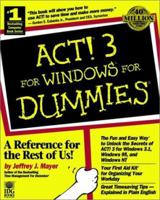 ACT! 3 for Windows for Dummies 0764500279 Book Cover