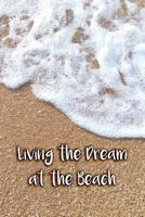 Living the Dream at the Beach 1979200165 Book Cover