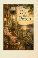 On the Porch B0H4S2LQ1K Book Cover
