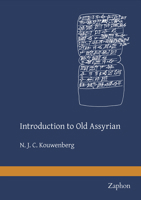 Introduction to Old Assyrian 3963270640 Book Cover