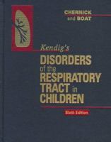 Kendig's Disorders of the Respiratory Tract in Children 0721636950 Book Cover