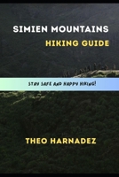 SIMIEN MOUNTAINS HIKING GUIDE (UNTAMED ROUTES SERIES) B0H2GQS4LJ Book Cover