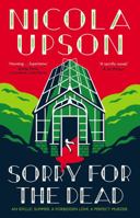 Sorry for the Dead: A Josephine Tey Mystery 1683319842 Book Cover