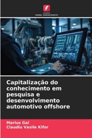 Capitalização do conhecimento em pesquisa e desenvolvimento automotivo offshore 6206405818 Book Cover