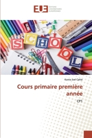 Cours primaire première année 6202533218 Book Cover