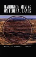 Hardrock Mining on Federal Lands 0309065968 Book Cover