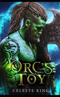 Orc's Toy: A Monster Romance B09WQ2PN7T Book Cover