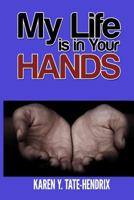 My Life Is in Your Hands 1544728778 Book Cover