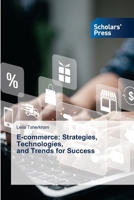 E-commerce: Strategies, Technologies, and Trends for Success 6206773698 Book Cover