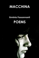 Macchina. Poems 1471039838 Book Cover