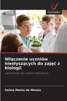 Wlaczenie uczniów nieslyszacych do zajec z biologii (Polish Edition) 6209403204 Book Cover