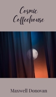 Cosmic Coffeehouse 1805678760 Book Cover