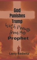 God Punishes Trump With Poems From His Prophet B0C91SCPQ8 Book Cover
