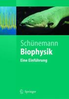 Biophysik: Eine Einführung 3540211632 Book Cover