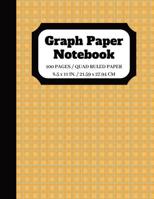 Graph Paper Notebook: Graph paper pages and White Paper Squared Graphing Paper Quad Ruled 5 squares per inch 100 pages 8.5 x 11 in. 1095991523 Book Cover