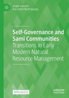 Self-Governance and Sami Communities: Transitions in Early Modern Natural Resource Management 3030875008 Book Cover