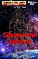 Gilgameschs Aufstieg 3944315812 Book Cover