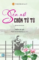 Sen N? Ch?n T? Tù (Vietnamese Edition) B0FH63V1B2 Book Cover