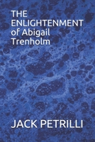 The Enlightenment of Abigail Trenholm B083XX5JRT Book Cover