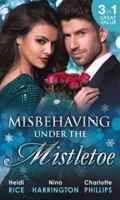 Misbehaving Under the Mistletoe 0263250393 Book Cover