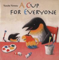 A Cup for Everyone 0698400917 Book Cover