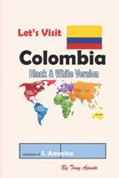 Let's Visit Colombia: Bw 1975660676 Book Cover