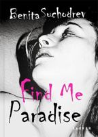 Find Me Paradise 3969002362 Book Cover