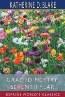 Graded Poetry: Seventh Year (Esprios Classics): with Georgia Alexander null Book Cover