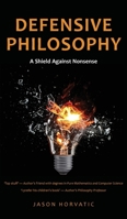 Defensive Philosophy: A Shield Against Nonsense 0648728668 Book Cover