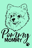 Pommy Mommy: Blank Lined Notebook Journal: Gifts For Dog Lovers Him Her 6x9 110 Blank Pages Plain White Paper Soft Cover Book 1712897144 Book Cover