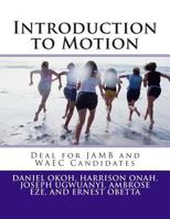 Introduction to Motion: Deal for JAMB and WAEC Candidates 1482082454 Book Cover