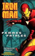 Iron Man: Femmes Fatales 0345506855 Book Cover