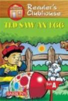 Ted Saw an Egg (Reader's Clubhouse Level 1 Reader) 0764132830 Book Cover
