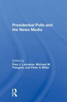 Presidential Polls and the News Media 0813389895 Book Cover