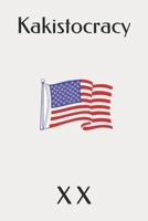 Kakistocracy B08GFPMC71 Book Cover