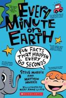 Every Minute On Earth 0439908876 Book Cover