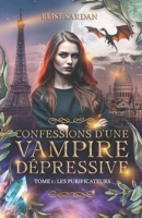 Confessions d’une vampire dépressive (T.1 : les Purificateurs): cosy urban fantasy (French Edition) 2959520645 Book Cover