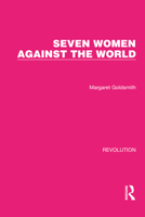 Seven Women Against the World 1032129999 Book Cover