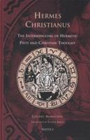 Cursor 08 Hermes Christianus, Moreschini: The Intermingling of Hermetic Piety and Christian Thought 2503529607 Book Cover