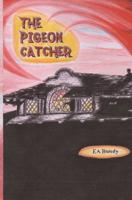 The Pigeon Catcher 1619550008 Book Cover