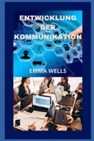 ENTWICKLUNG DER KOMMUNIKATION B09TDW5L95 Book Cover