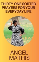 Thirty One Sorted Prayers For Your Everyday Life B0FBNCTVT1 Book Cover