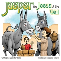 Jasper and Jesus at the Well 1937129330 Book Cover