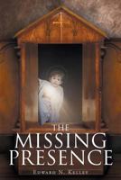 The Missing Presence 1640799745 Book Cover
