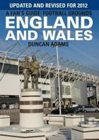 A Fan's Guide: Football Grounds England and Wales 2012 1780910711 Book Cover