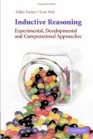 Inductive Reasoning: Experimental, Developmental, and Computational Approaches 0521856485 Book Cover