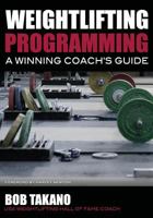 Weightlifting Programming A Winning Coach's Guide 0980011159 Book Cover
