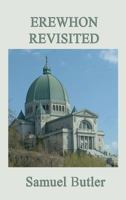 Erewhon Revisited 1540694178 Book Cover